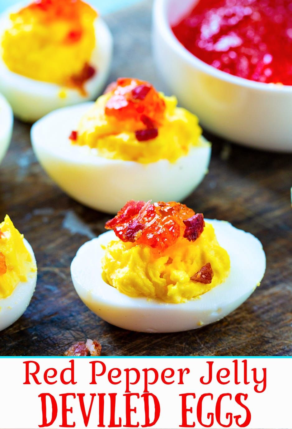 Red Pepper Jelly Deviled Eggs with Bacon